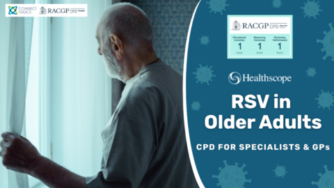Respiratory syncytial virus (RSV) in Older Adults RACGP and CPD Home Activity for GPs