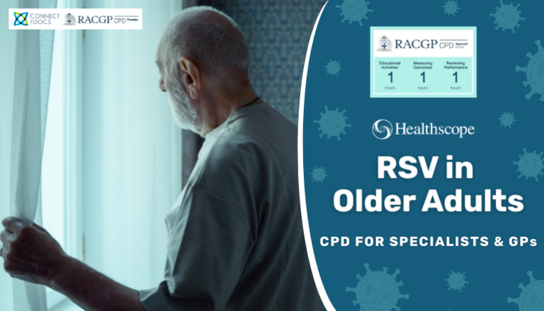 Respiratory syncytial virus (RSV) in Older Adults RACGP and CPD Home Activity for GPs