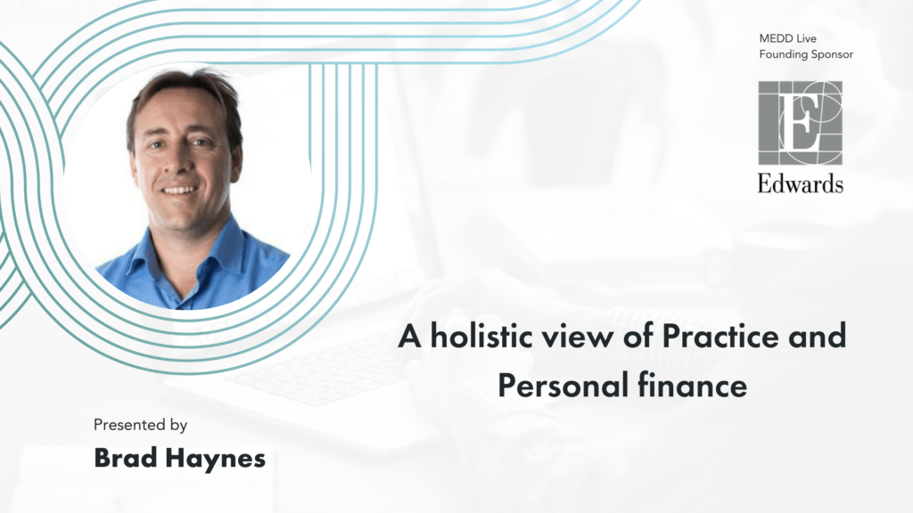 A holistic view of Practice and Personal finance. Brad Haynes